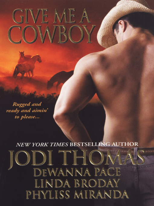 Title details for Give Me a Cowboy by Jodi Thomas - Available